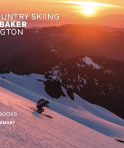 Beacon Guidebooks Backcountry Skiing: Mt. Baker, Washington 2nd Ed.